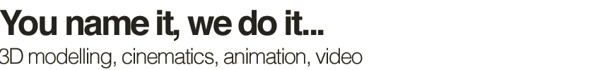 3D modelling, animation, video editing, photography
